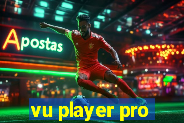 vu player pro